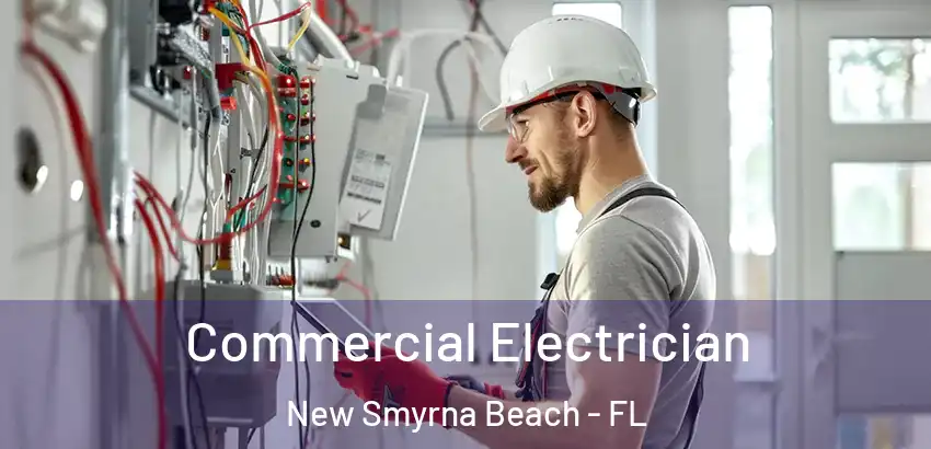 Commercial Electrician New Smyrna Beach - FL