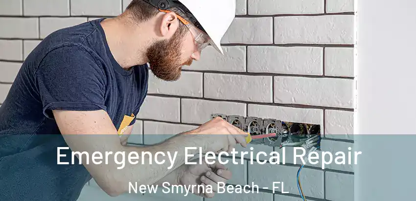  Emergency Electrical Repair New Smyrna Beach - FL