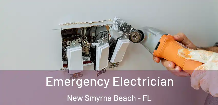  Emergency Electrician New Smyrna Beach - FL