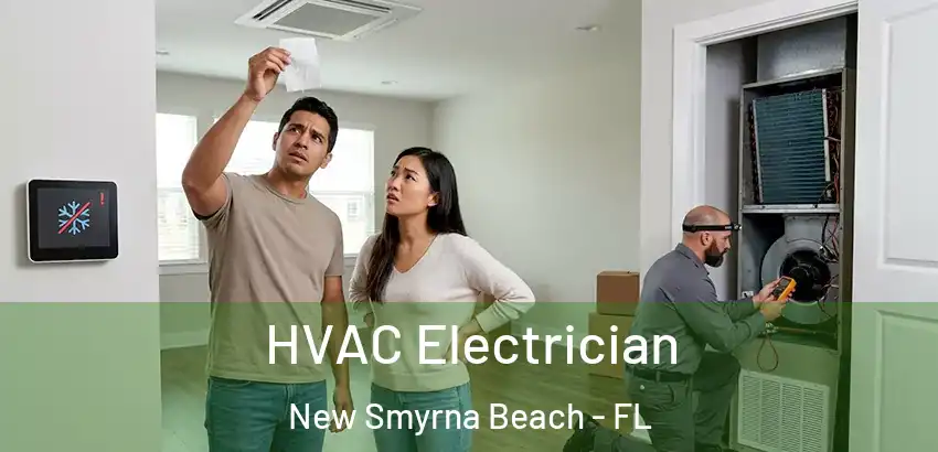 HVAC Electrician New Smyrna Beach - FL