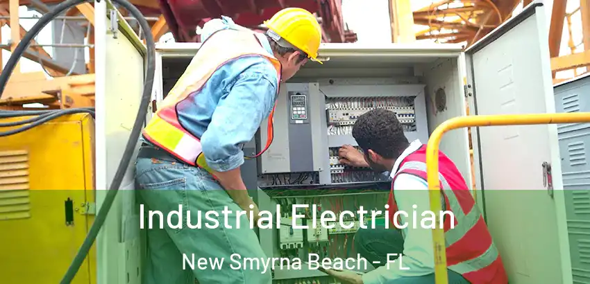 Industrial Electrician New Smyrna Beach - FL